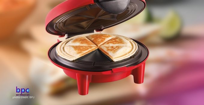 Best Quesadilla & Tortilla Makers